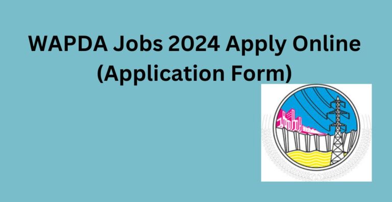 WAPDA Jobs 2024 Apply Online (Application Form)