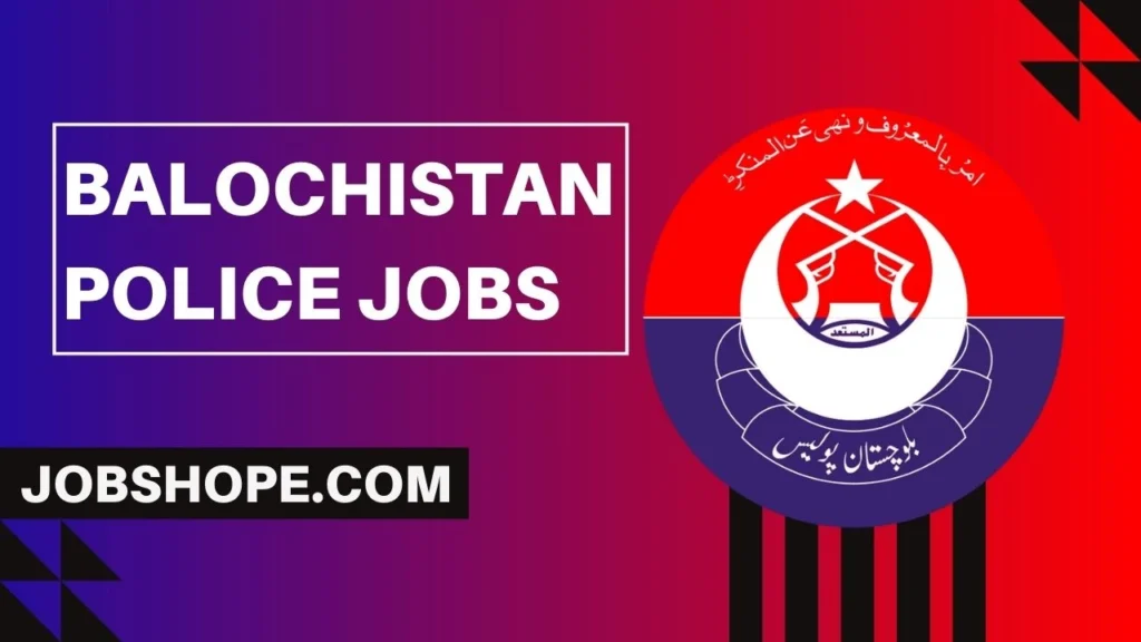 Balochistan Police Jobs 2024 Application Form