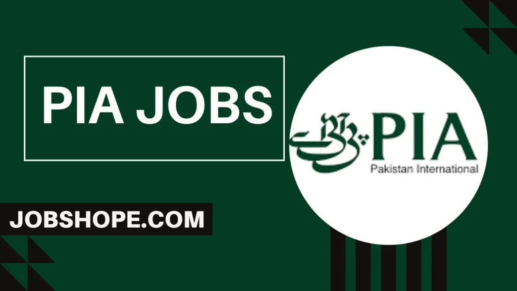 PIA Jobs 2024 Online Apply