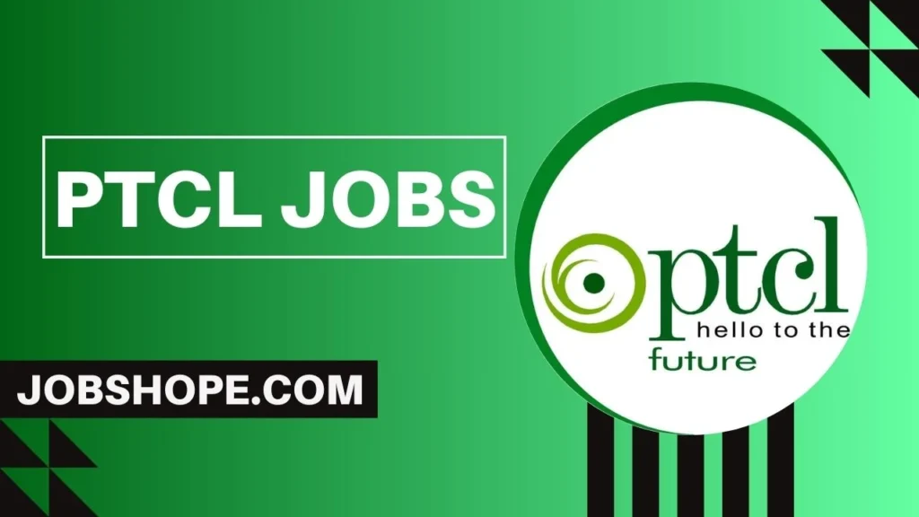 PTCL Jobs 2024 Online Apply 